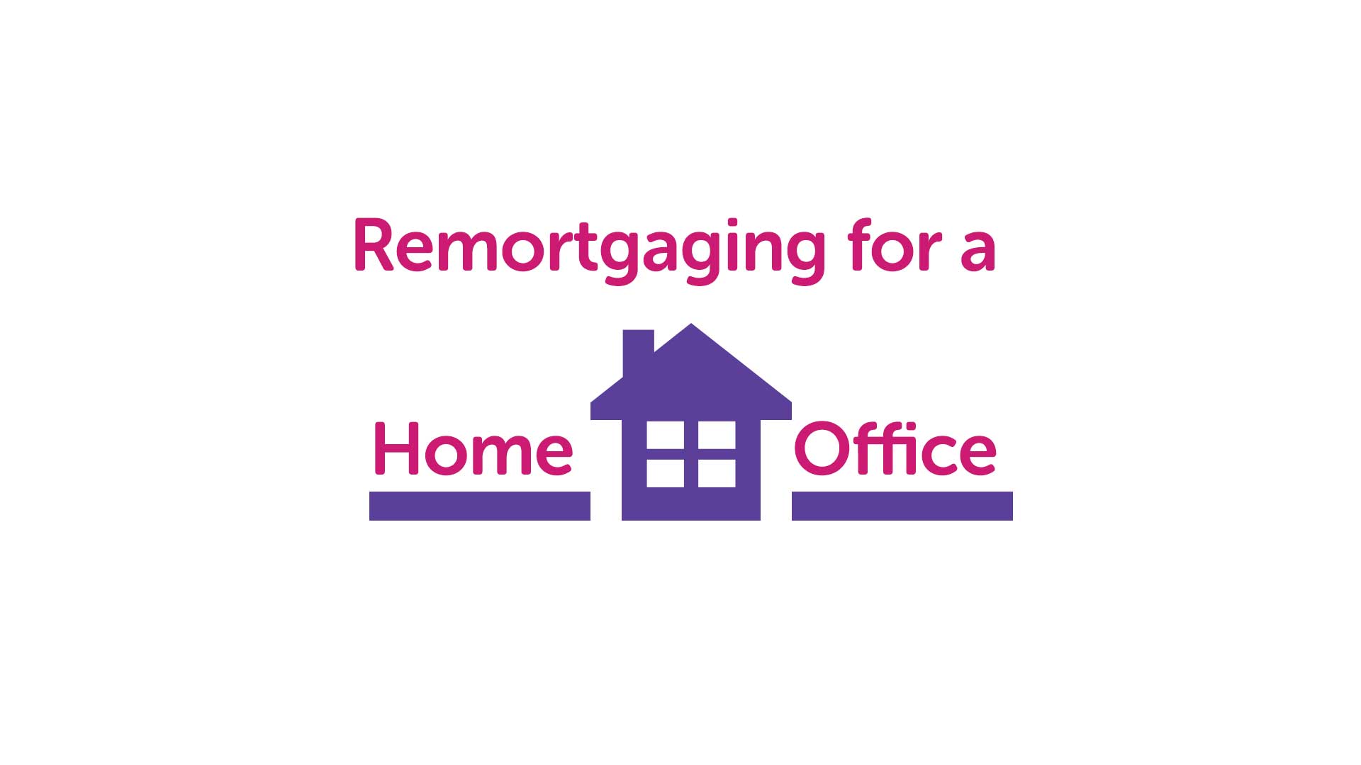 Remortgage For A Home Office in Coventry